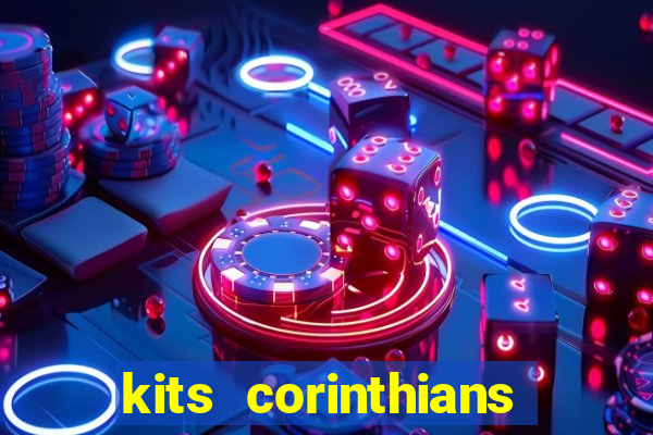 kits corinthians dls 2021